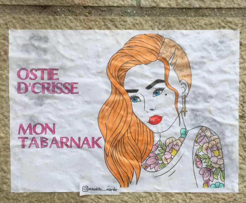 maudite__marde : Oste d'crisse mon tabarnak - Street art Lyon