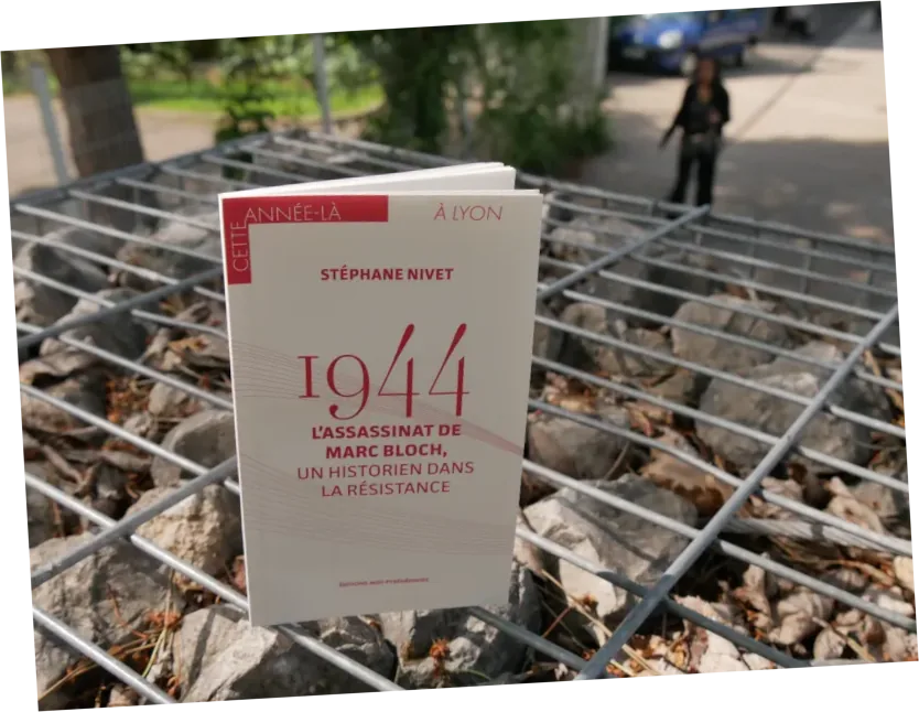 Un livre exhaustif et précis sur la Résistance et l&rsquo;assassinat de Marc Bloch à Lyon