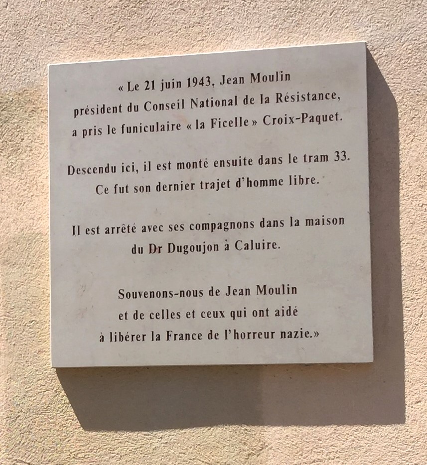 Plaque Jean Moulin au terminus du funiculaire de Croix-Rousse vers Gros Caillou